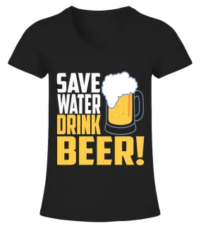 save water drink beer Camiseta cuello pico Mujer